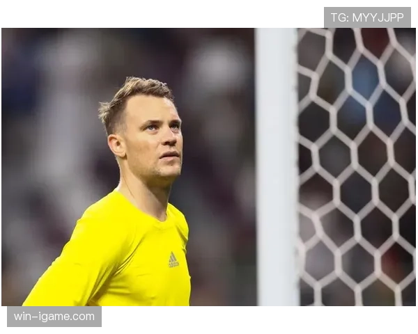 诺伊尔未来潜力无限,传奇门将或成足球界新标杆