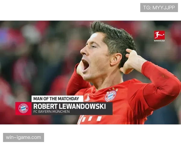 莱万多夫斯基双足神技获赞 全能中锋再展锋芒